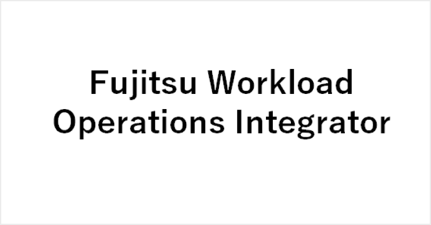 Fujitsu Workload Operations Integrator